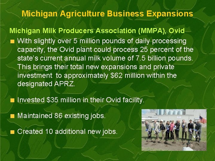 Michigan Agriculture Business Expansions Michigan Milk Producers Association (MMPA), Ovid With slightly over 5