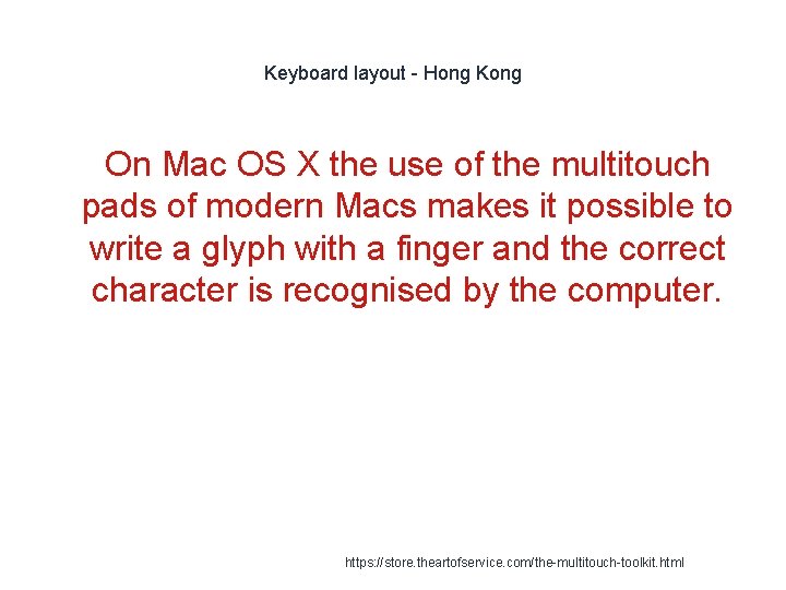 Keyboard layout - Hong Kong 1 On Mac OS X the use of the