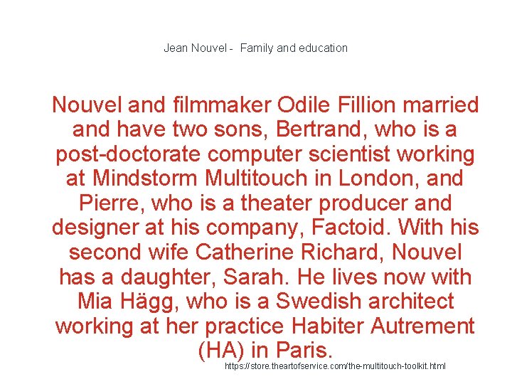 Jean Nouvel - Family and education 1 Nouvel and filmmaker Odile Fillion married and