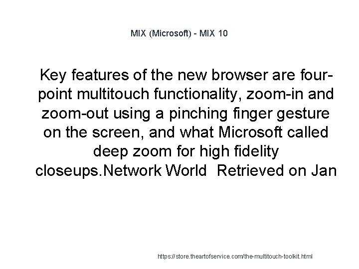 MIX (Microsoft) - MIX 10 1 Key features of the new browser are fourpoint