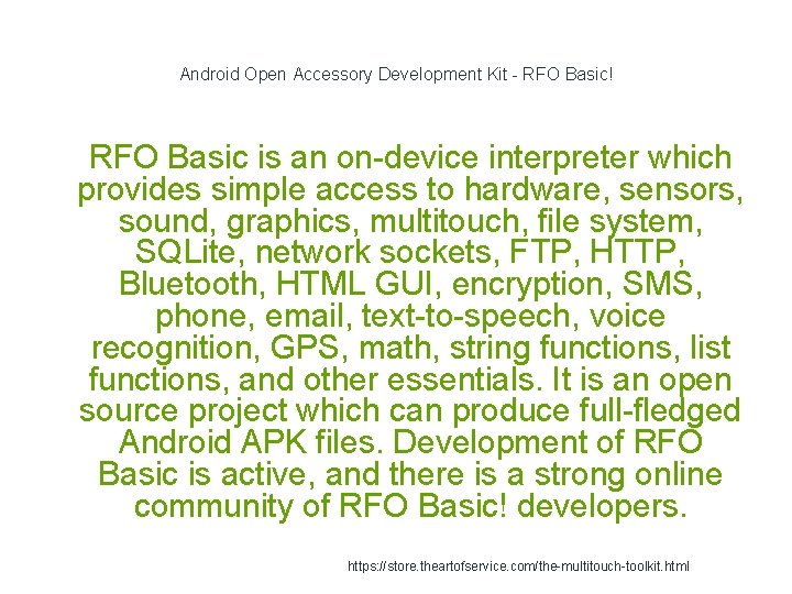 Android Open Accessory Development Kit - RFO Basic! 1 RFO Basic is an on-device