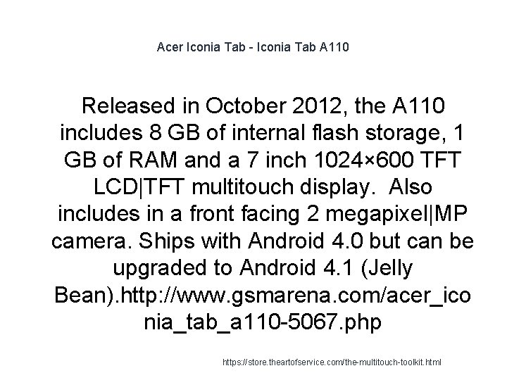 Acer Iconia Tab - Iconia Tab A 110 Released in October 2012, the A