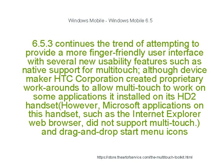 Windows Mobile - Windows Mobile 6. 5. 3 continues the trend of attempting to