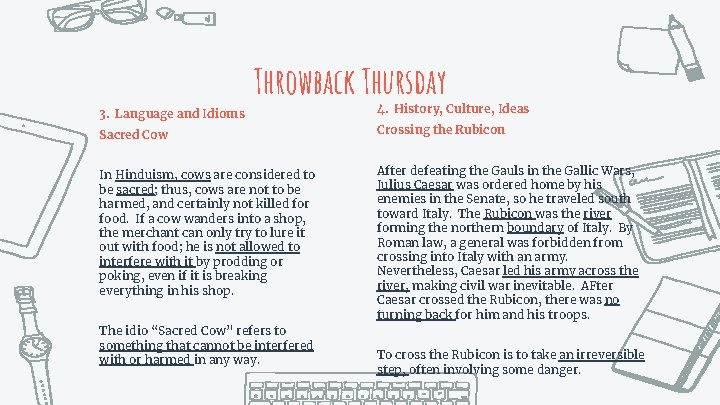 Throwback Thursday 3. Language and Idioms 4. History, Culture, Ideas Sacred Cow Crossing the