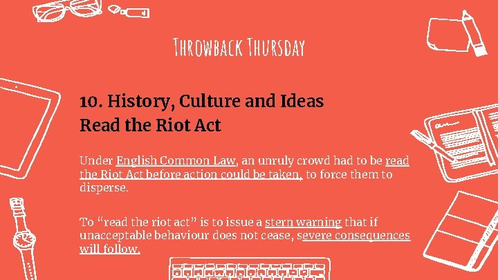 Throwback Thursday 10. History, Culture and Ideas Read the Riot Act oon Under English