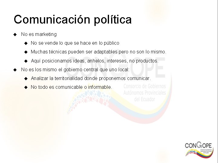 Comunicación política No es marketing No se vende lo que se hace en lo