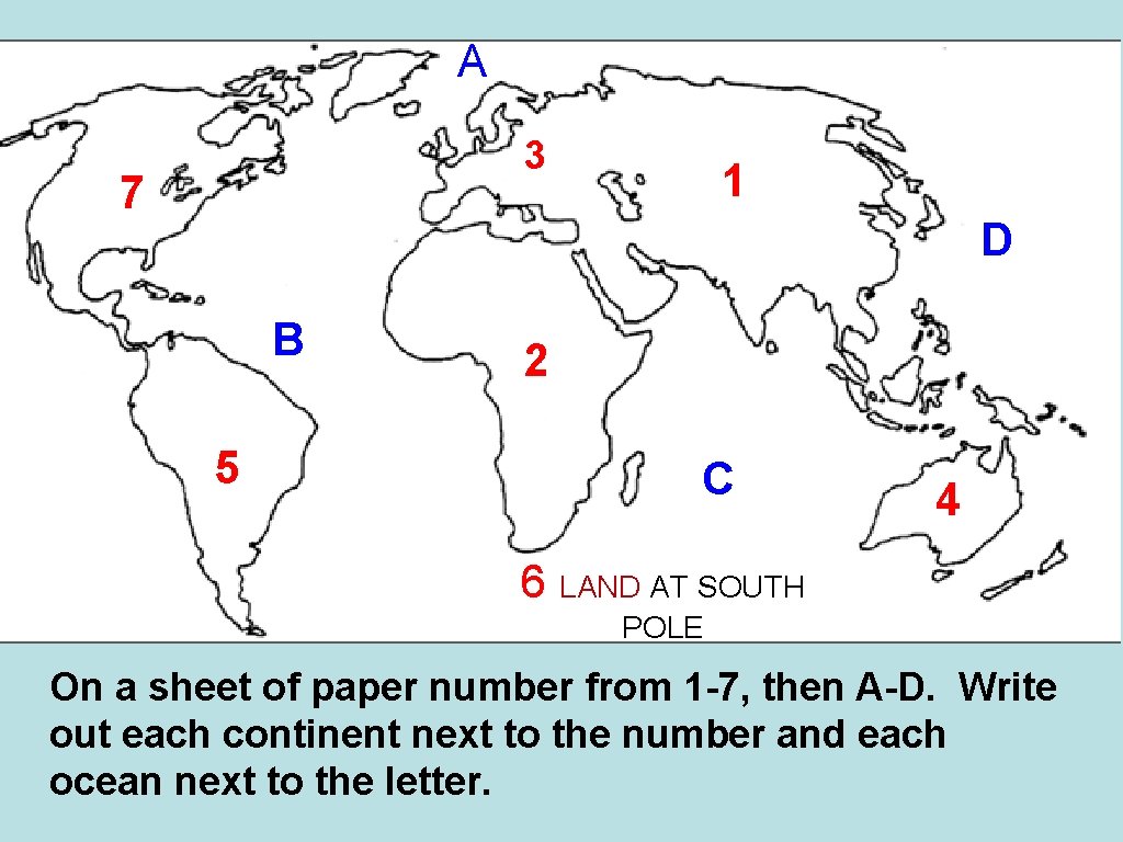 A 3 7 1 D B 5 2 C 4 6 LAND AT SOUTH