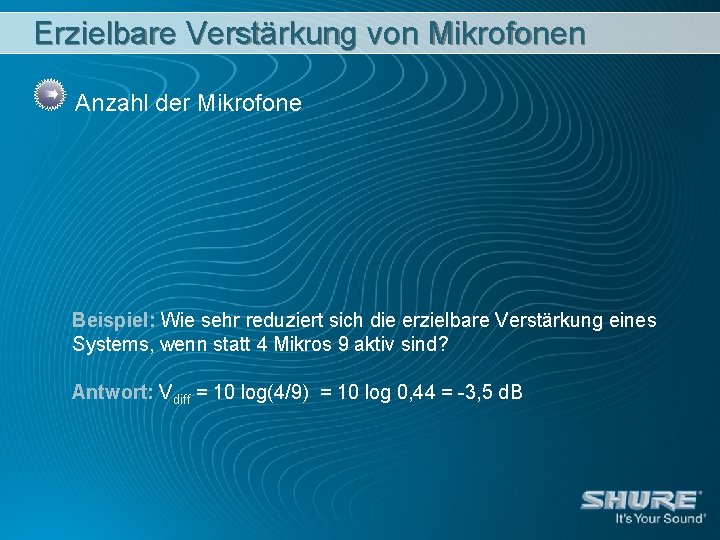 Erzielbare Verstärkung von Mikrofonen Anzahl der Mikrofone Beispiel: Wie sehr reduziert sich die erzielbare