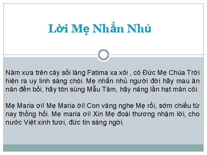 Lời Mẹ Nhắn Nhủ Năm xưa trên cây sồi làng Fatima xa xôi ,