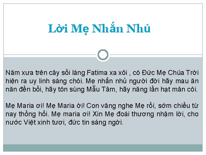 Lời Mẹ Nhắn Nhủ Năm xưa trên cây sồi làng Fatima xa xôi ,