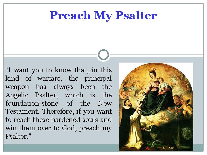 Preach My Psalter “I want you to know that, in this kind of warfare,