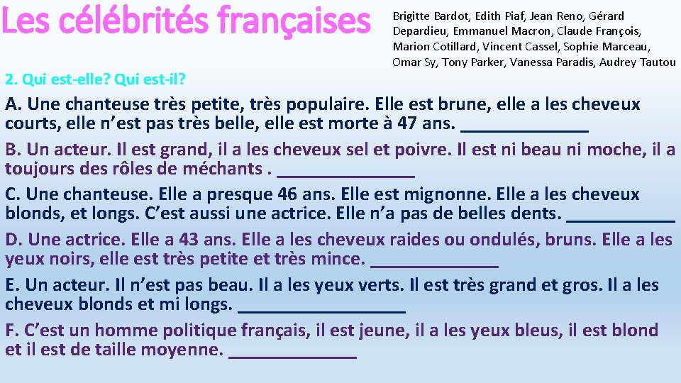 Les célébrités françaises 2. Qui est-elle? Qui est-il? Brigitte Bardot, Edith Piaf, Jean Reno,