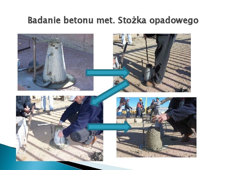 Badanie betonu met. Stożka opadowego 