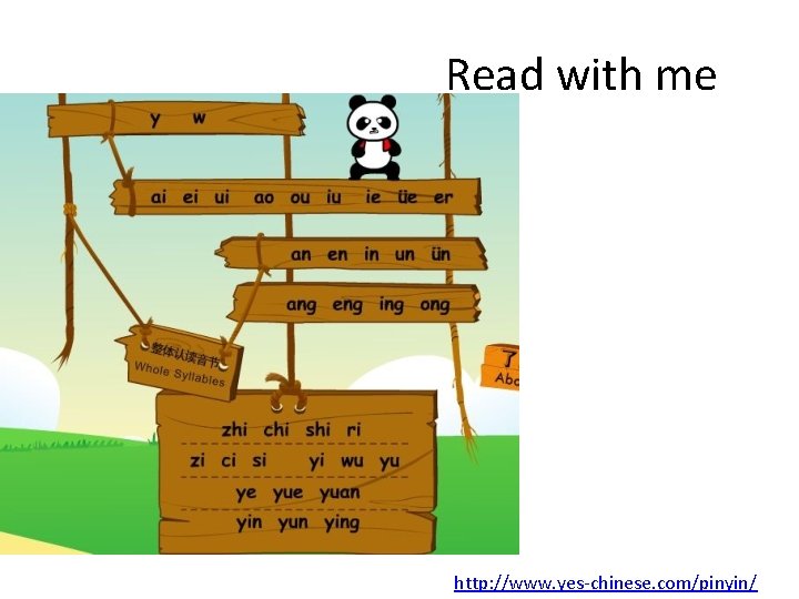 Read with me http: //www. yes-chinese. com/pinyin/ 