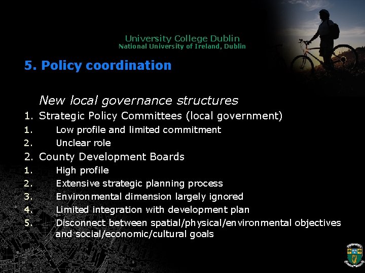 University College Dublin National University of Ireland, Dublin 5. Policy coordination New local governance