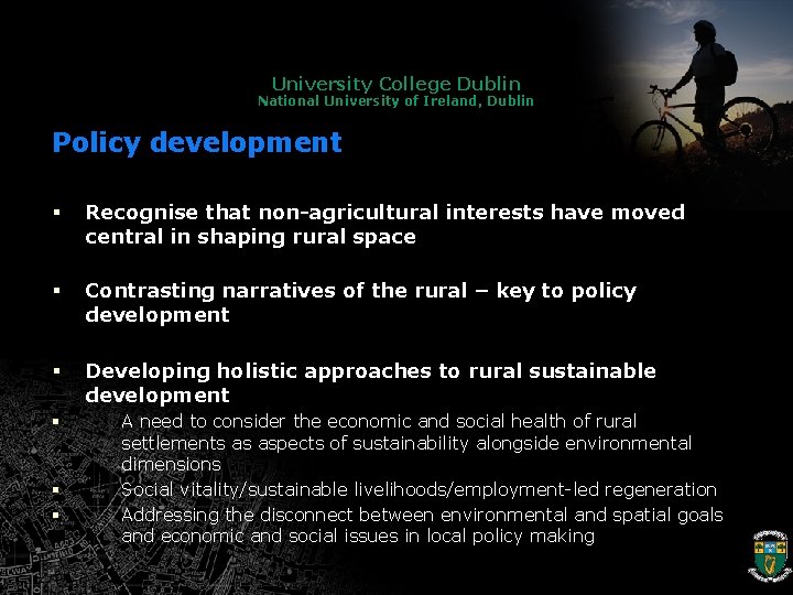 University College Dublin National University of Ireland, Dublin Policy development § Recognise that non-agricultural