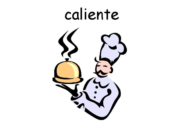 caliente 