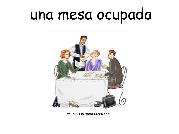 una mesa ocupada 