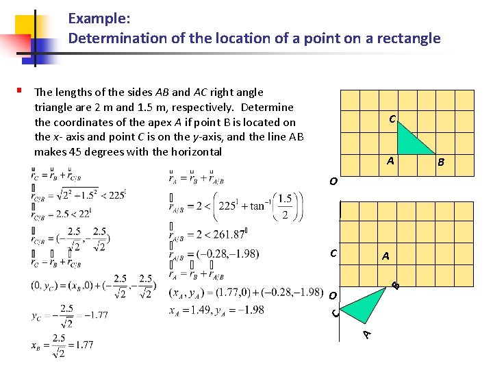 Example: Determination of the location of a point on a rectangle § The lengths