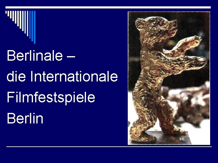 Berlinale – die Internationale Filmfestspiele Berlin 