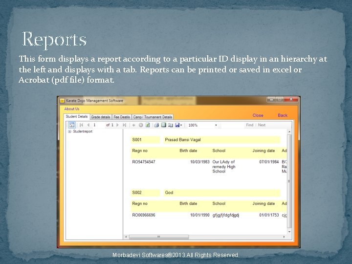 Reports This form displays a report according to a particular ID display in an