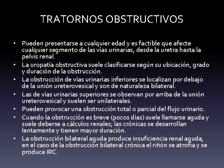 TRATORNOS OBSTRUCTIVOS • Pueden presentarse a cualquier edad y es factible que afecte cualquier