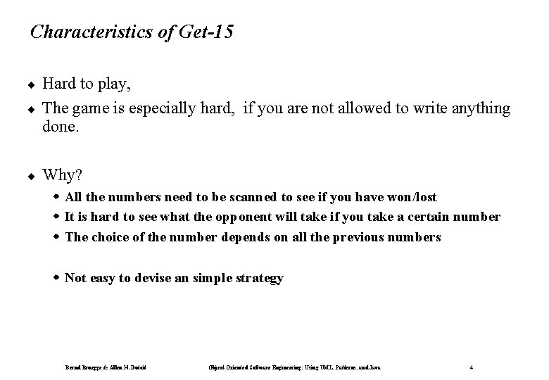 Characteristics of Get-15 ¨ Hard to play, The game is especially hard, if you