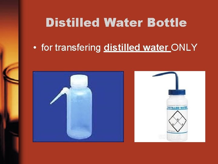 Distilled Water Bottle • for transfering distilled water ONLY 