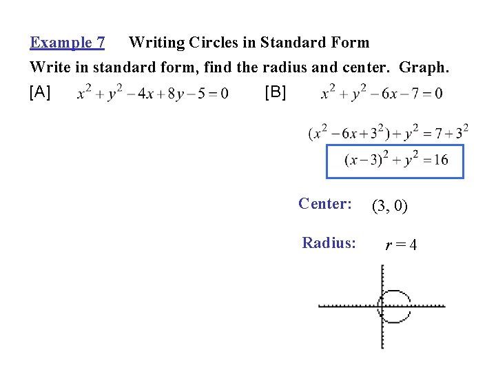 Example 7 Writing Circles in Standard Form Write in standard form, find the radius