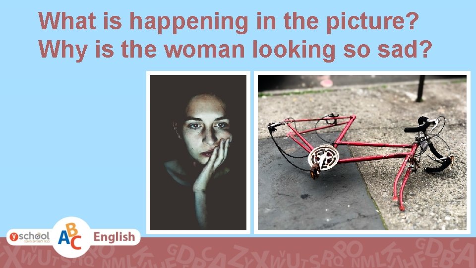 What is happening in the picture? Why is the woman looking so sad? 