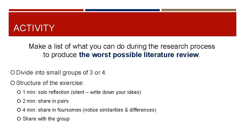 ACTIVITY Make a list of what you can do during the research process to