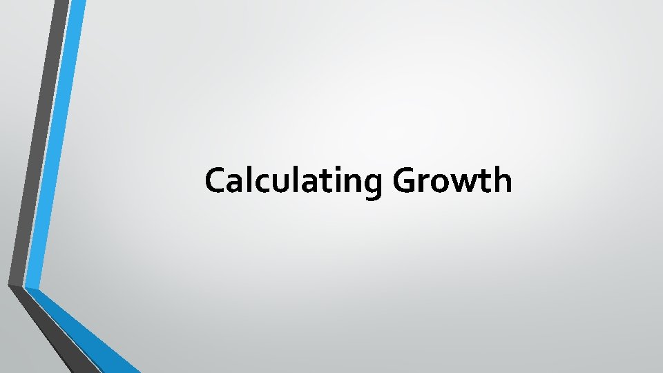 Calculating Growth 