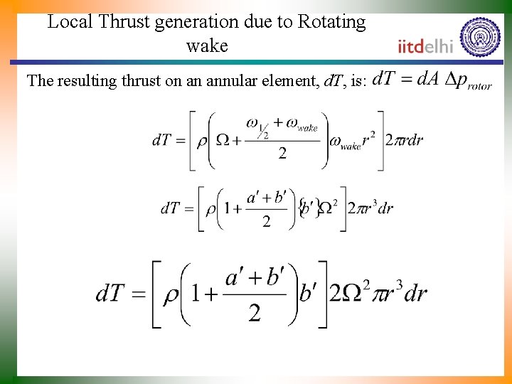 Local Thrust generation due to Rotating wake The resulting thrust on an annular element,