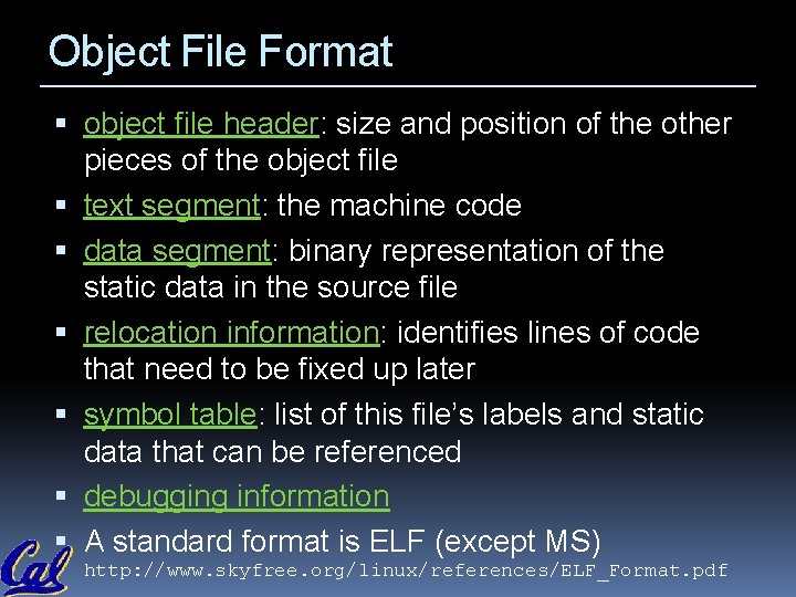 Object File Format object file header: size and position of the other pieces of Object File Format object file header: size and position of the other pieces of