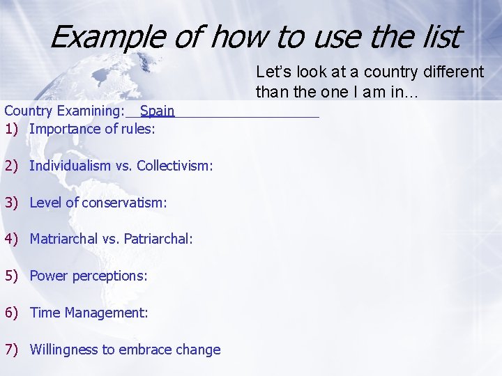 Example of how to use the list Let’s look at a country different than