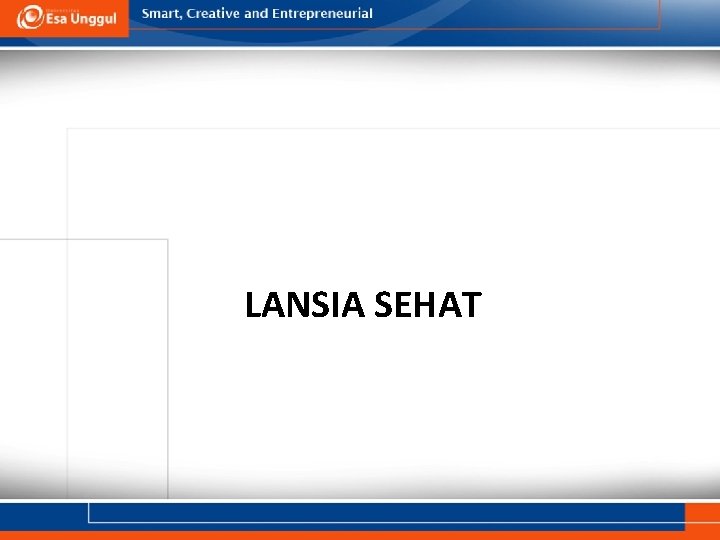 LANSIA SEHAT 