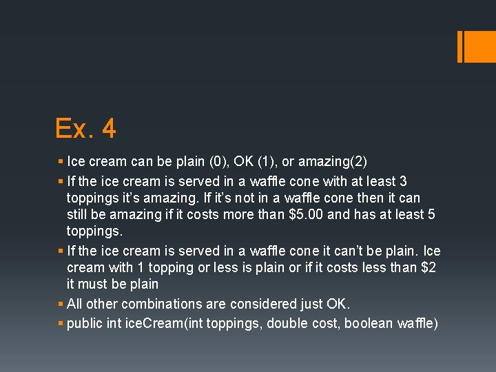 Ex. 4 § Ice cream can be plain (0), OK (1), or amazing(2) §