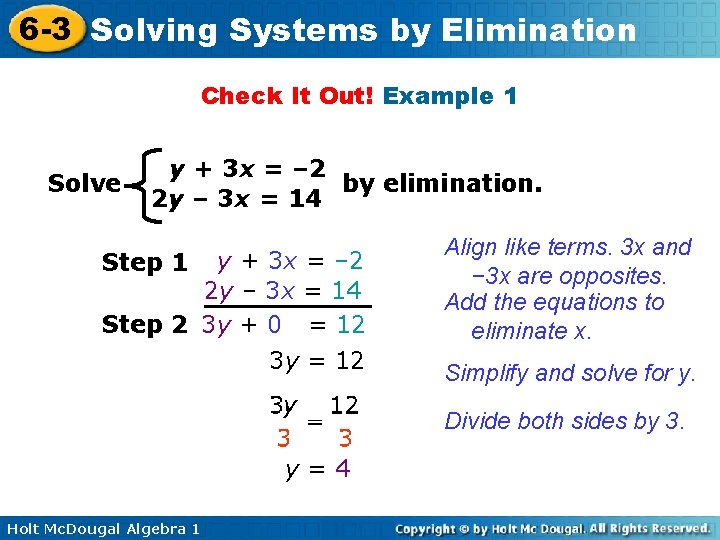 6 -3 Solving Systems by Elimination Check It Out! Example 1 Solve y +