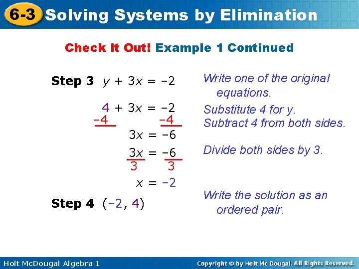 6 -3 Solving Systems by Elimination Check It Out! Example 1 Continued Step 3