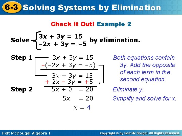 6 -3 Solving Systems by Elimination Check It Out! Example 2 Solve Step 1