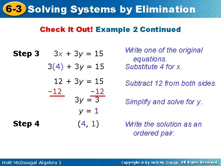 6 -3 Solving Systems by Elimination Check It Out! Example 2 Continued Step 3