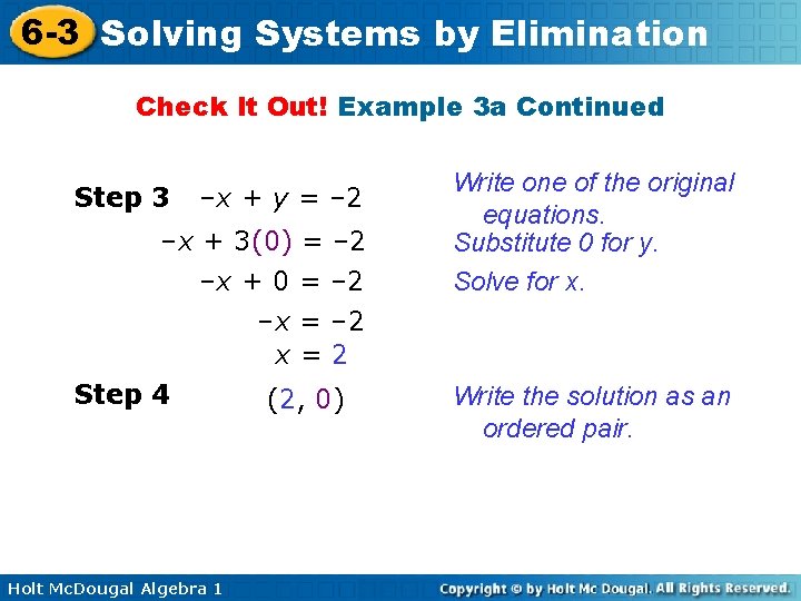 6 -3 Solving Systems by Elimination Check It Out! Example 3 a Continued Step
