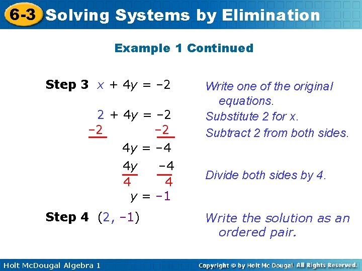 6 -3 Solving Systems by Elimination Example 1 Continued Step 3 x + 4