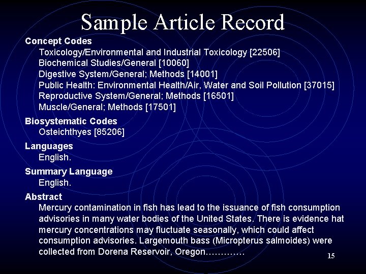 Sample Article Record Concept Codes Toxicology/Environmental and Industrial Toxicology [22506] Biochemical Studies/General [10060] Digestive