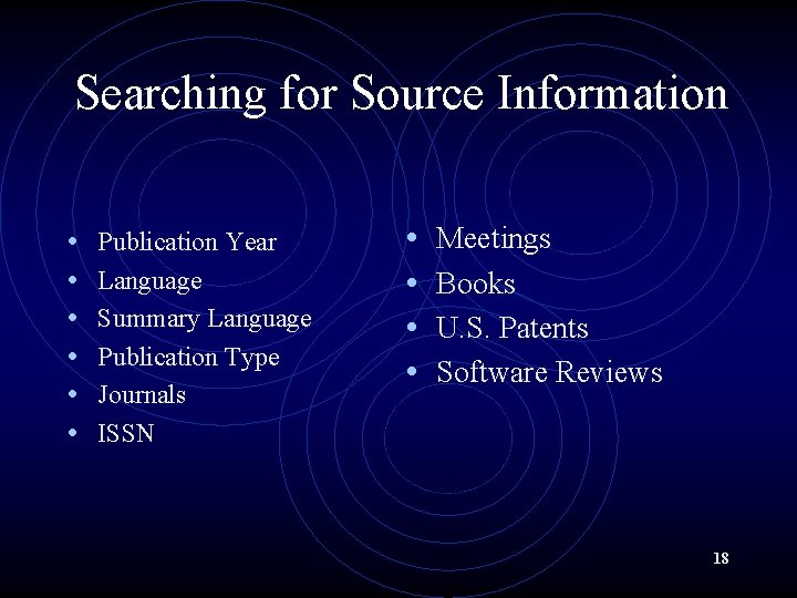 Searching for Source Information • • • Publication Year Language Summary Language Publication Type