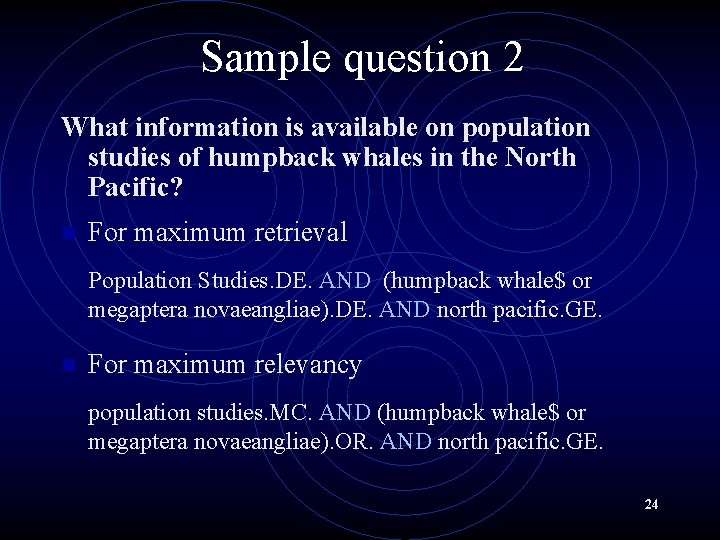Sample question 2 What information is available on population studies of humpback whales in