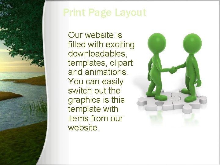 Print Page Layout Our website is filled with exciting downloadables, templates, clipart and animations.