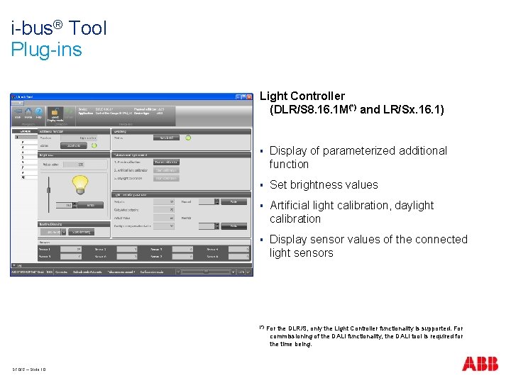 i-bus® Tool Plug-ins Light Controller (DLR/S 8. 16. 1 M(*) and LR/Sx. 16. 1)
