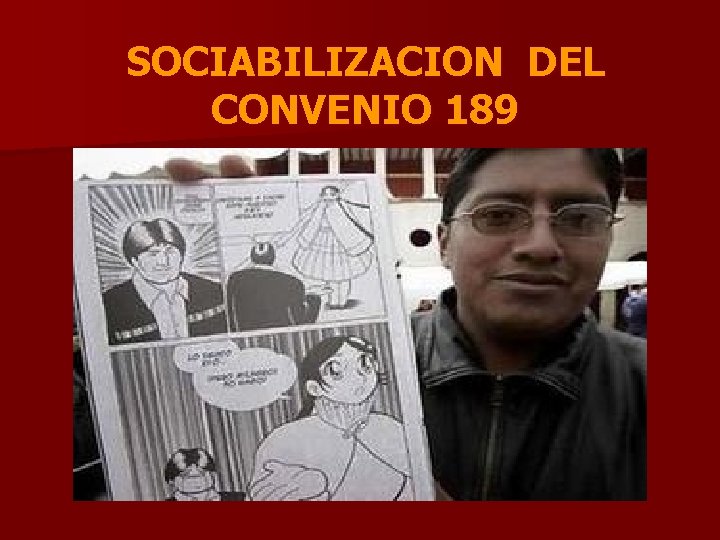 SOCIABILIZACION DEL CONVENIO 189 