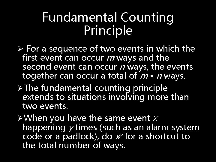 Fundamental Counting Principle Ø For a sequence of two events in which the first